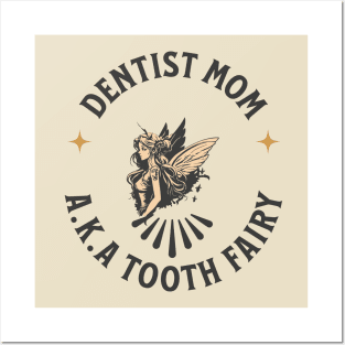 Dentist Mom Posters and Art